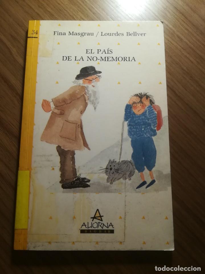Gebrauchte B&uuml;cher: EL PAIS DE LA NO-MEMORIA FINA MASGRAU/LOURDES BELLVER ALIORNA BAOBAB N&ordm;34 1988