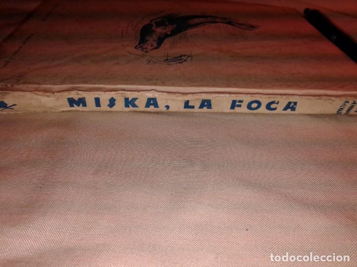 Libros de segunda mano: MISKA LA FOCA, B7 - Foto 4