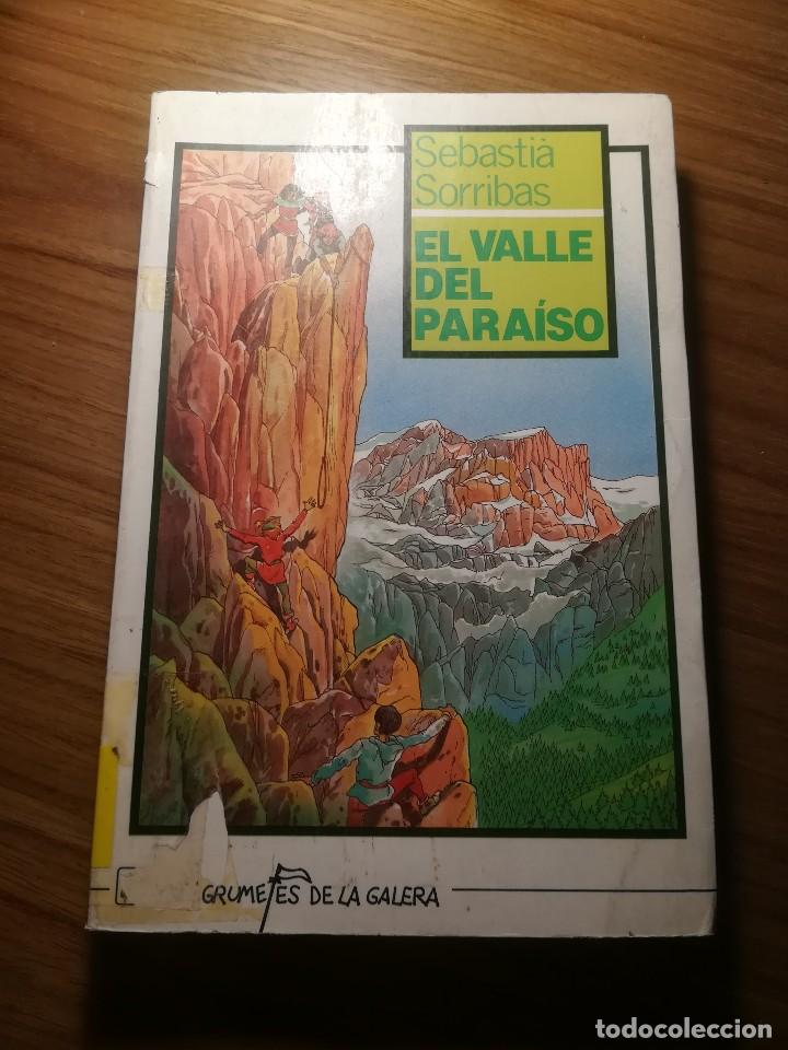 Gebrauchte B&uuml;cher: EL VALLE DEL PARAISO SEBASTIA SORRIBAS LOS GRUMETES DE LA GALERA 1986