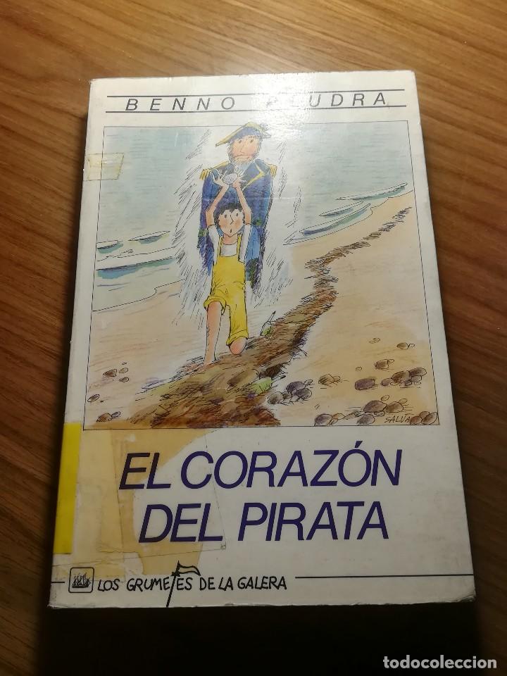 Libros de segunda mano: EL CORAZON DEL PIRATA BENNO PLUDRA LOS GRUMETES DE LA GALERA 1987