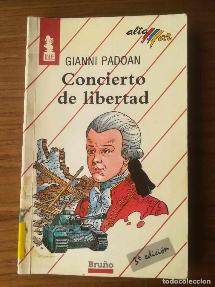 Libros de segunda mano: CONCIERTO DE LIBERTAD N&ordm; 5 GIANNI PADOAN BRU&Ntilde;O ALTA MAR 1989 COLECCION NOVELA HISTORICA
