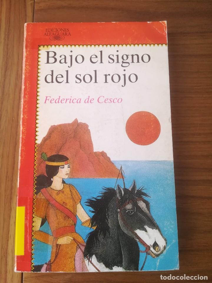 Libri di seconda mano: BAJO EL SIGNO DEL SOL ROJO N&ordm; 271 FEDERICA DE CESCO ALFAGUARA 1987