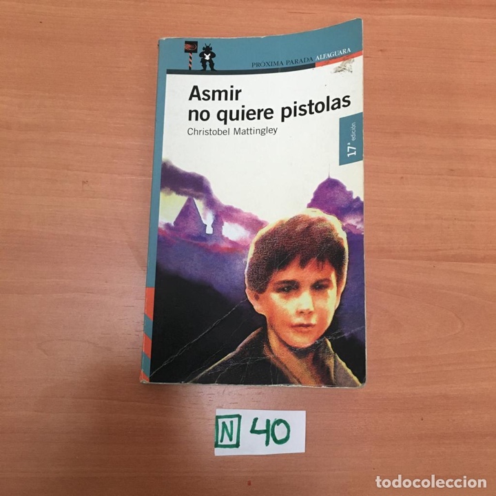 Libros de segunda mano: Asmir No Quiere Pistolas - Foto 1