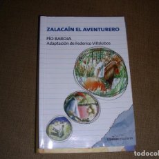 Libros de segunda mano: ZALACAIN EL AVENTURERO , PIO BAROJA , CLASICOS ESCOLARES ILUSTRADOS. Lote 197616122