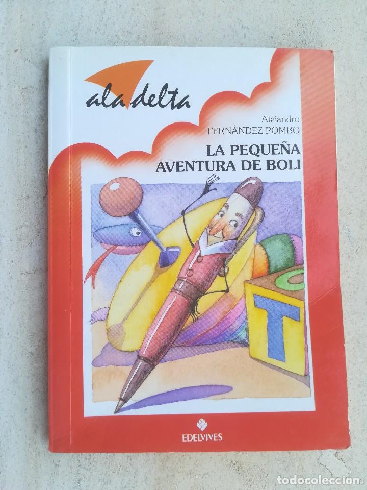 Libros de segunda mano: LA PEQUE&Ntilde;A AVENTURA DE BOLI ALEJANDRO FERNANDEZ POMBO - EDELVIVES ALA DELTA 1995 -