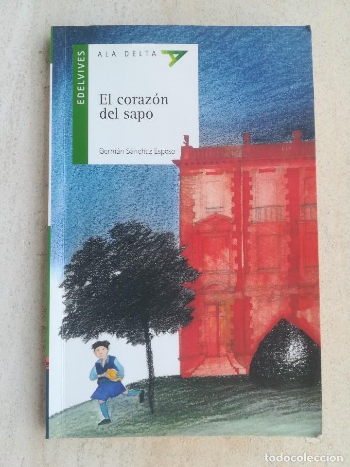 Libros de segunda mano: EL CORAZON DEL SAPO GERMAN SANCHEZ ESPESO - EDELVIVES ALA DELTA 2011 -