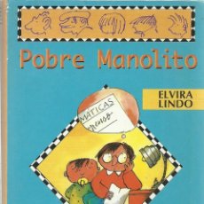 Libros de segunda mano: POBRE MANOLITO DE ELVIRA LINDO. ALFAGUAY. Lote 197939048