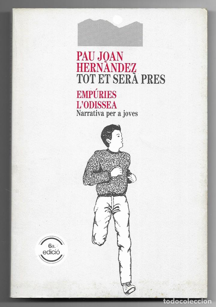 Second hand books: Tot et serà pres.       Hernàndez, Pau Joan