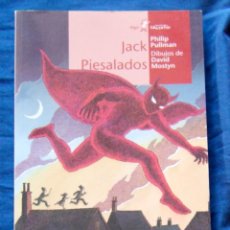 Libros de segunda mano: JACK PIESALADOS PHILIP PULLMAN. Lote 213278326