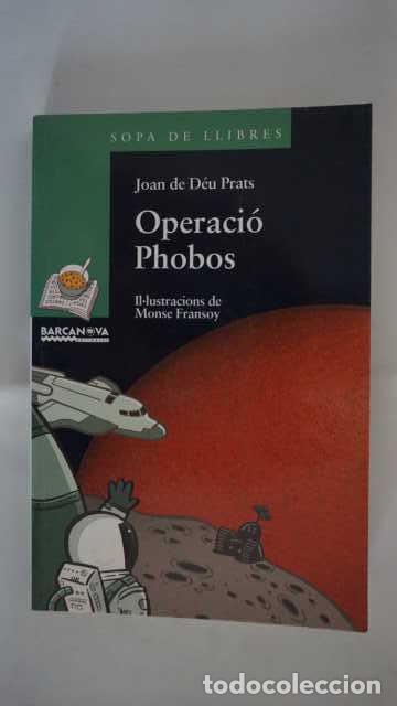 Libros de segunda mano: OPERACI&Oacute; PHOBOS, BARCANOVA, ISBN 9788448918897 - Foto 1