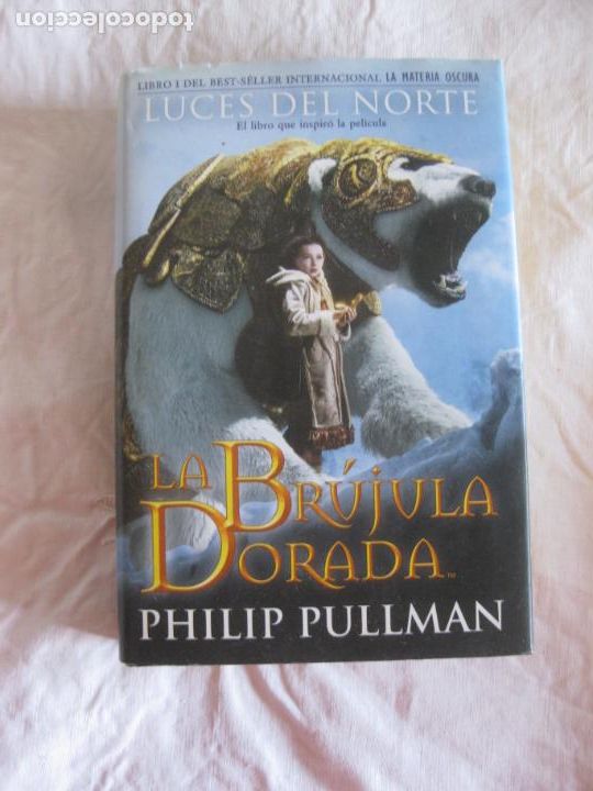 Libros de segunda mano: LUCES DEL NORTE. LA BRUJULA DORADA. PHILIP PULLMAN. EDICIONES B 2007. - Foto 1