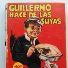 Libros de segunda mano: GUILLERMO HACE DE LAS SUYAS - RICHMAL CROMPTON - EDITORIAL MOLINO. Lote 216539866