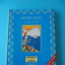 Libros de segunda mano: MOBY DICK - HERMAN MELVILLE - ED ALBAGUARA. HISTORIAS DE SIEMPRE. Lote 217359407