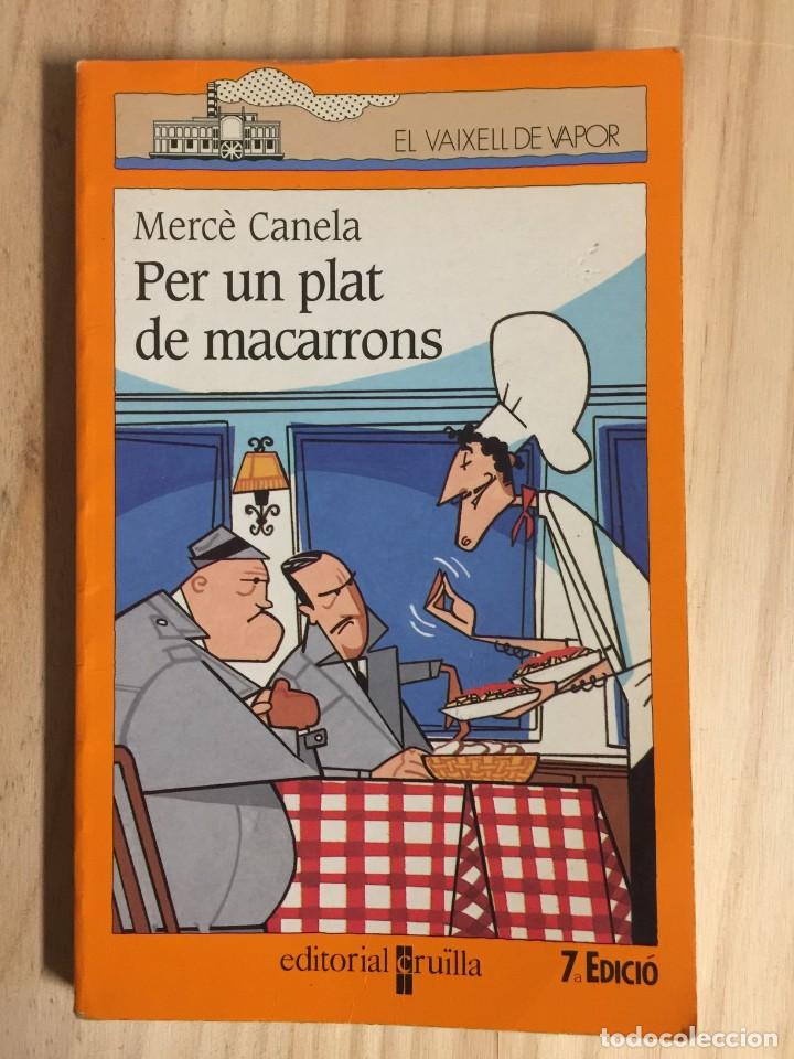 Libros de segunda mano: Per un plat de macarrons - Merc&egrave; Canela - Foto 1