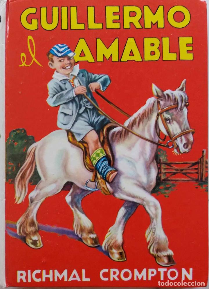 Libros de segunda mano: GUILLERMO EL AMABLE. RICHMAL CROMPTON. LIBRO EDITORIAL MOLINO 1981 - Foto 1