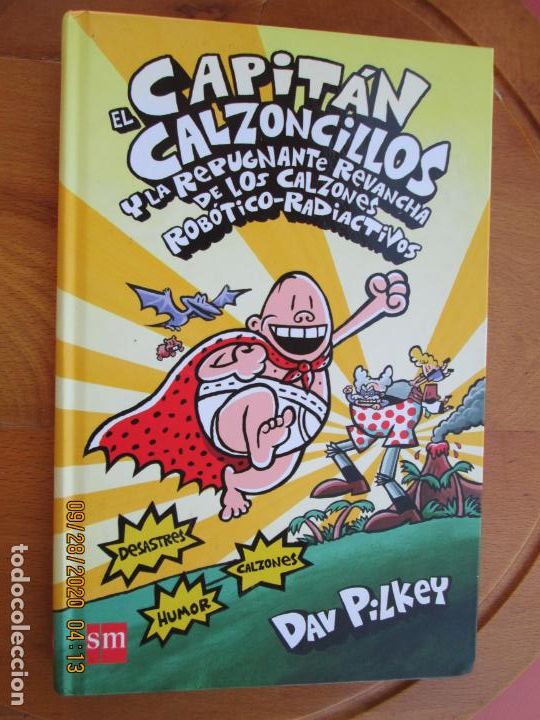 Gebrauchte B&uuml;cher: EL CAPITAN CALZONCILLOS Y LA REPUGNANTE REVANCHA DE LOS CALZONES ROBOTICO.RADIACTIVOS- DAV RILKEY