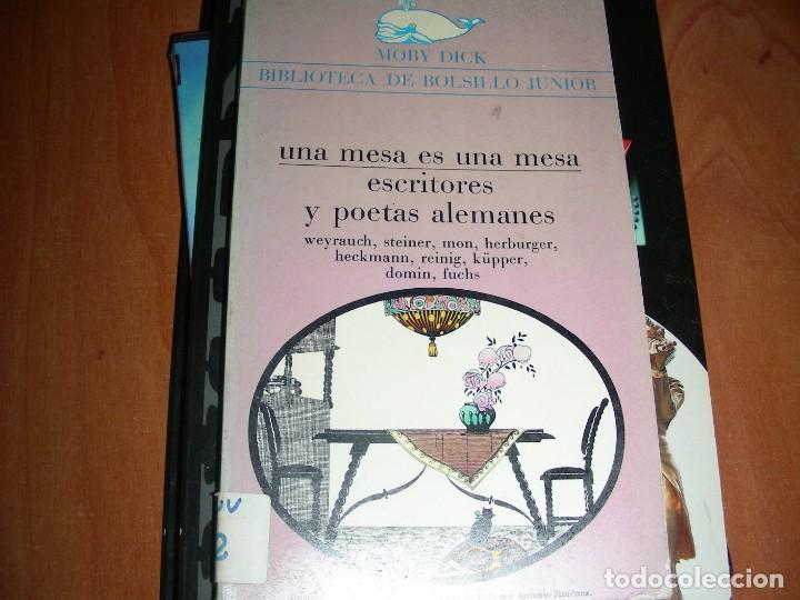 Libros de segunda mano: UNA MESA ES UNA MESA. ESCRITORES Y POETAS ALEMANES - WEYRAUCH, STEINER, MON, HERBUGER. HECKM