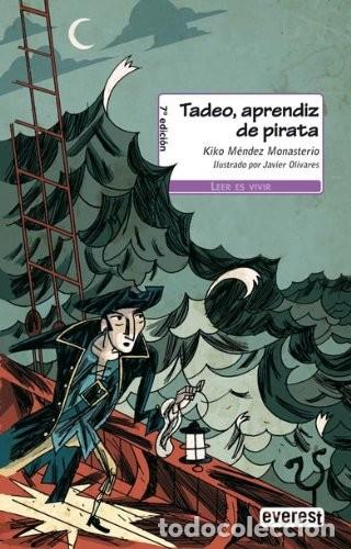 Libros de segunda mano: Tadeo, aprendiz de pirata. Kiko M&eacute;ndez Monasterio. &iexcl;&iexcl;Como nuevo!!