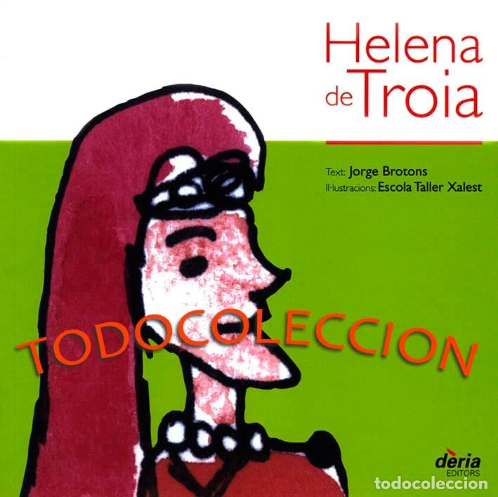 Second hand books: HELENA DE TROIA - JORGE BROTONS - ESCOLA TALLER XALEST