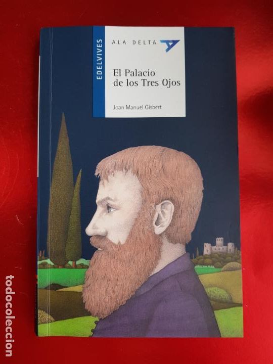 Libros de segunda mano: LIBRO-EL PALACIO DE LOS TRES OJOS-JOAN MANUEL GISBERT-ALA DELTA-EDELVIVES-2011
