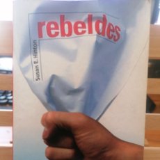 Libros de segunda mano: REBELDES. SUSAN E. HINTON. ALFAGUARA. MADRID, 2000. 21,5 CM. 192 P.