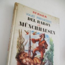 Libros de segunda mano: BÜRGER, VIAJES PORTENTOSOS DEL BARÓN DE MÜNCHHAUSER,1ª.EDC.1942-ED: JUVENTUD-ILUSTRACIONES DE P.RIU