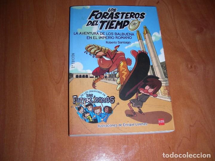 Gebrauchte B&uuml;cher: Los Forasteros del Tiempo 3. La aventura de los Balbuena en el Imperio Romano