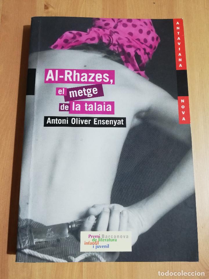 Libri di seconda mano: AL-RHAZES. EL METGE DE LA TALAIA (ANTONI OLIVER ENSENYAT)