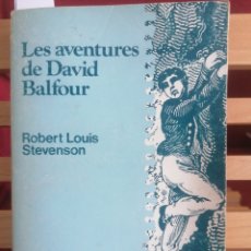 Libros de segunda mano: LES AVENTURES DE DAVID BAFOUR. ROBERT LOUIS STEVENSON. L'ESPARVER. BARCELONA, 1982. 1ERA ED.. Lote 225132821