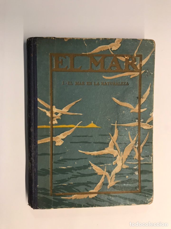 Libros de segunda mano: CAPIT&Aacute;N ARGUELLO. El Mar I, El mar en la naturaleza SEIX Y BARRAL, 4a. Edicion (a.1948)