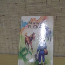 Libros de segunda mano: MI AMIGA FLICKA DE MARY O'HARA. Lote 226250905