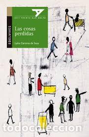 Libri di seconda mano: Las cosas perdidas Lydia Carreras de Sosa Javier Zabala Herrero