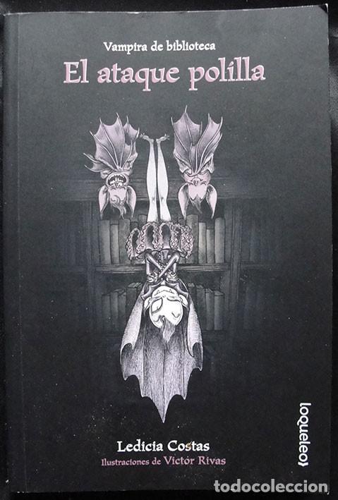 Libros de segunda mano: EL ATAQUE POLILLA - LEDICIA COSTAS - VAMPIRA DE BIBLIOTECA -