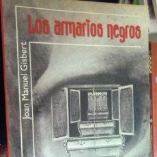 Libros de segunda mano: LOS ARMARIOS NEGROS. JOAN MANUEL GISBERT. ALFAGUARA SERIE ROJA. Lote 236423630