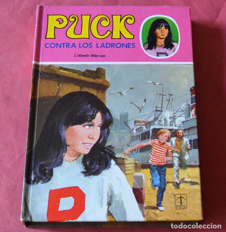 Libros de segunda mano: PUCK - CONTRA LOS LADRONES - LISBETH WERNER - N&ordm; 7 - EDICIONES TORAY - Foto 1