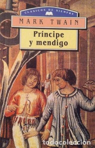 Libros de segunda mano: Pr&iacute;ncipe y Mendigo Mark Twain - Foto 1