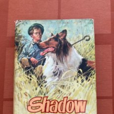 Libros de segunda mano: SHADOW EL PERRO PASTOR - ENID BLYTON - ED. MOLINO - 1964. Lote 310119368