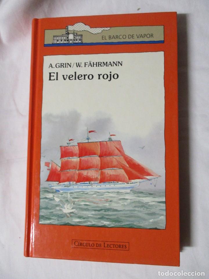 Libros de segunda mano: EL BARCO DE VAPOR EL VELERO ROJO