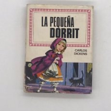 Libros de segunda mano: LIBRO LA PEQUEÑA DORRIT- CARLOS DICKENS - AÑO 1974. Lote 247444285
