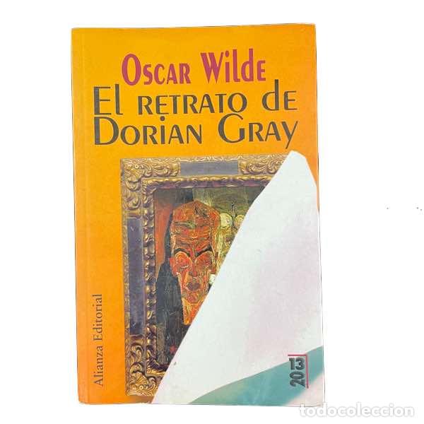 Libros de segunda mano: EL RETRATO DE DORIAN GRAY-OSCAR WILDE-ALIANZA-