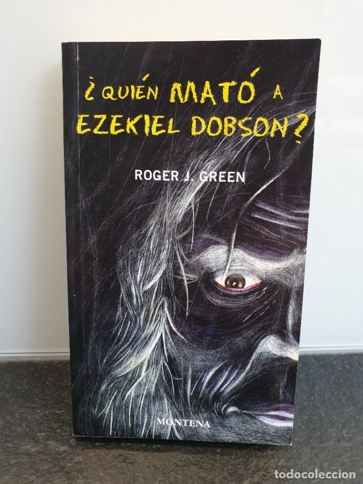 Libri di seconda mano: &iquest;Qui&eacute;n mat&oacute; a Ezekiel Dobson? Roger J. Green. Misterio Montena 2000