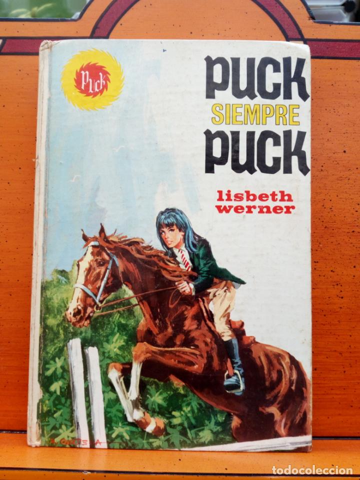 Libros de segunda mano: PUCK SIEMPRE PUCK LISBETH WERNER EDICIONES TORAY 1970 - Foto 1