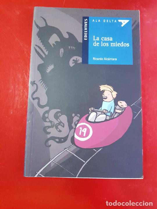 Libros de segunda mano: LIBRO-LA CASA DE LOS MIEDOS-RICARDO ALC&Aacute;NTARA-EDELVIVES-ALA DELTA-ILUST-XIMENA MAIER-EXCELENTE