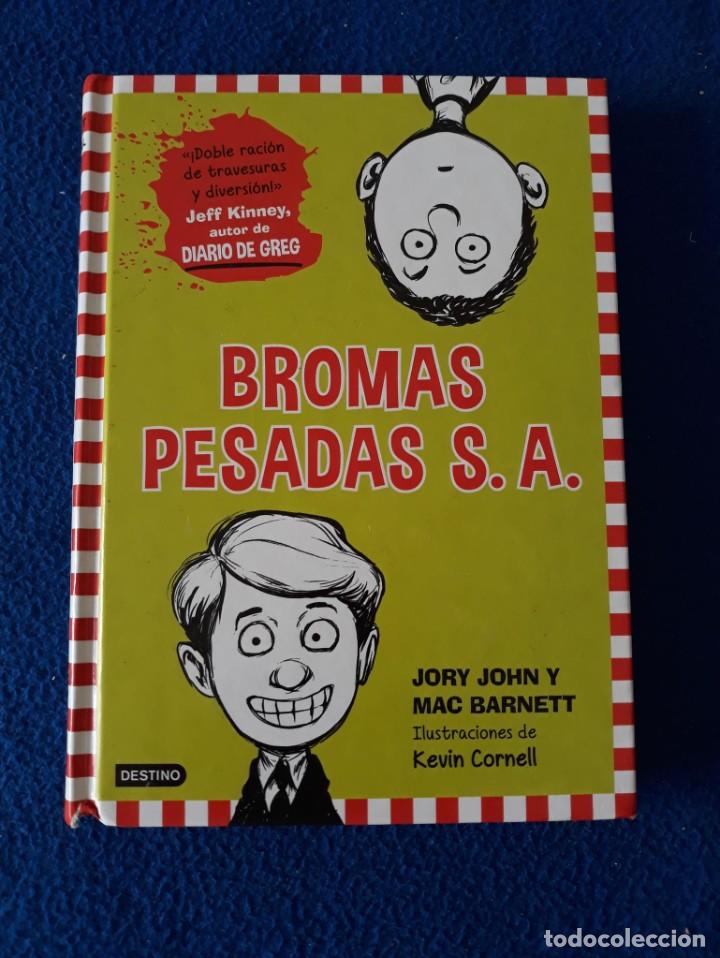 Libros de segunda mano: BROMAS PESADAS S.A. - JORY JOHN Y MAC BARNETT - Foto 1