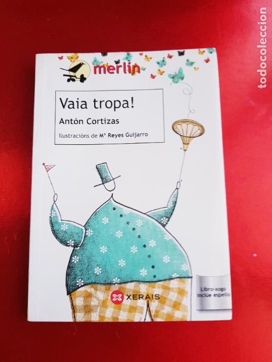 Libri di seconda mano: LIBRO-VAIA TROPA!-ANT&Oacute;N CORTIZAS-1&ordf;EDICI&Oacute;N-2011-ILUST. M&ordf;REYES GUIJARRO-BUEN ESTADO-COLECCIONISTAS