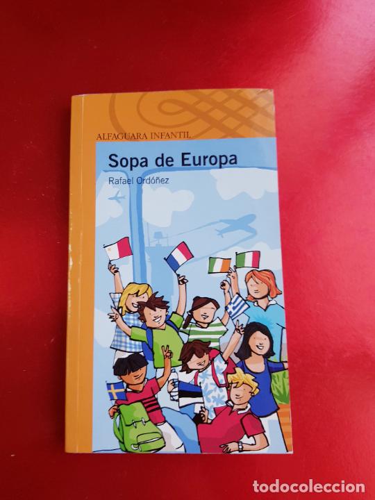 Libri di seconda mano: lLIBRO-SOPA DE EUROPA-RAFAEL ORD&Oacute;&Ntilde;EZ-ALFAGUARA INFANTIL-2009-EXCELENTE-COLECCIONISTAS.