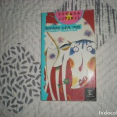 Libros de segunda mano: SERÁSE UNA VEZ;CONSUELO ARMIJO;ESPASA;1997