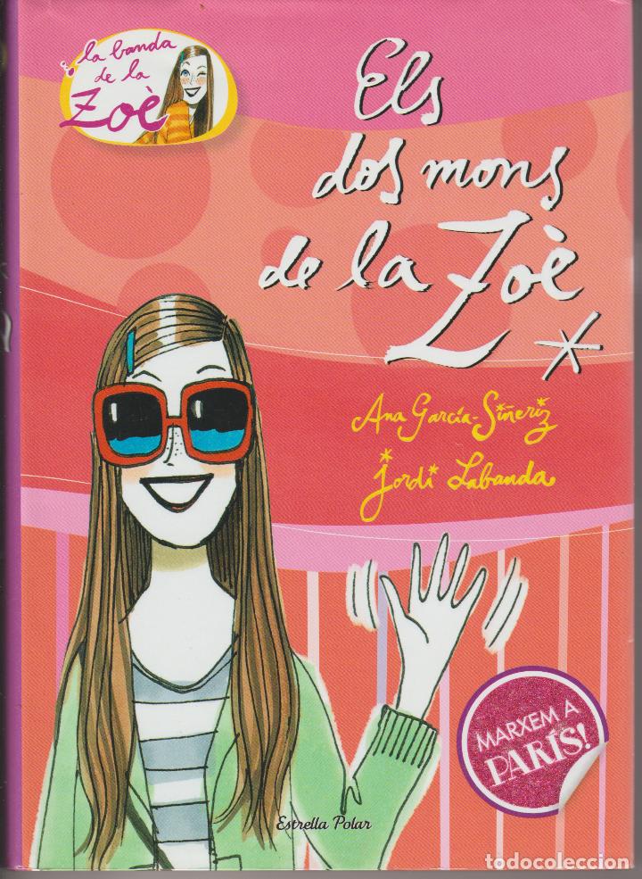 Gebrauchte B&uuml;cher: ELS DOS MONS DE LA ZOE - ANA GARCIA Y JORDI LABANDA - ESTRELLA POLAR 2013
