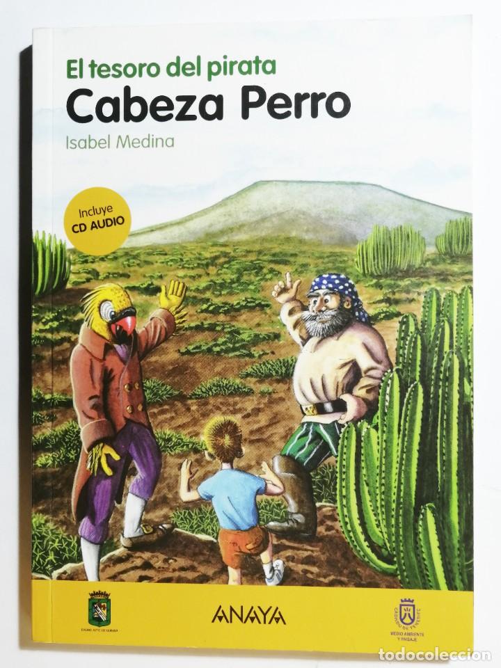 Libros de segunda mano: ISABEL MEDINA. EL TESORO DEL PIRATA CABEZA PERRO. 2007. INCLUYE CD AUDIO.