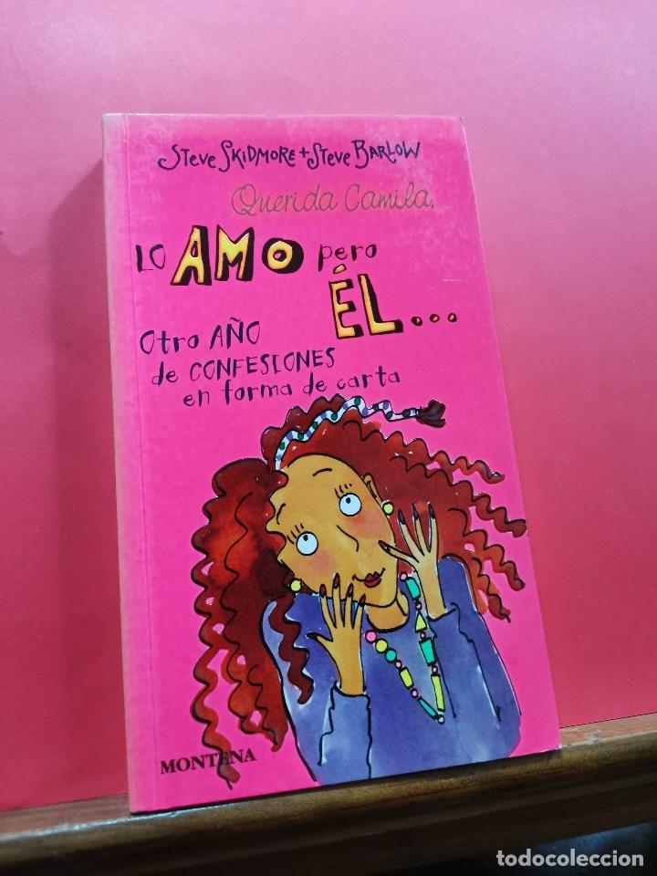 Libri di seconda mano: Querida Camila, lo amo per &eacute;l... otro a&ntilde;o de confesiones en forma de carta. SKIDMORE y BARLOW.